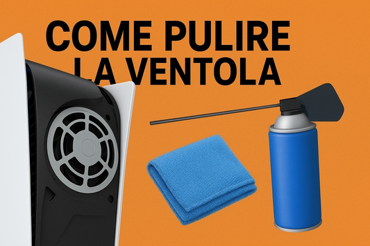 Come Pulire la Ventola della PS5 Senza Rischiare Danni – Guida Completa per Gamer
